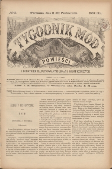 Tygodnik Mód i Powieści : z dodatkiem illustrowanym ubrań i robót kobiecych. 1886, № 43 (23 października) + dod.