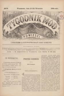Tygodnik Mód i Powieści : z dodatkiem illustrowanym ubrań i robót kobiecych. 1888, № 38 (22 września)