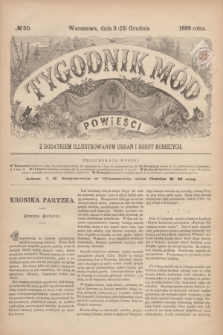 Tygodnik Mód i Powieści : z dodatkiem illustrowanym ubrań i robót kobiecych. 1888, № 50 (15 grudnia)