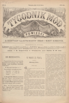 Tygodnik Mód i Powieści : z dodatkiem illustrowanym ubrań i robót kobiecych. 1890, № 12 (22 marca) + dod.