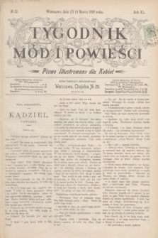 Tygodnik Mód i Powieści : pismo illustrowane dla kobiet. R.40, № 12 (19 marca 1898)
