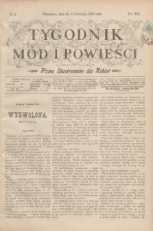Tygodnik Mód i Powieści : pismo illustrowane dla kobiet. R.41, № 15 (15 kwietnia 1899)