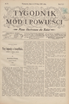 Tygodnik Mód i Powieści : pismo illustrowane dla kobiet. R.41, № 20 (20 maja 1899)