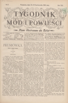 Tygodnik Mód i Powieści : pismo illustrowane dla kobiet. R.41, № 43 (28 października 1899)