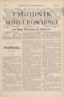 Tygodnik Mód i Powieści : pismo illustrowane dla kobiet. R.41, № 46 (18 listopada 1899)