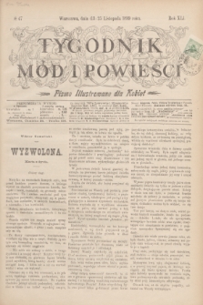 Tygodnik Mód i Powieści : pismo illustrowane dla kobiet. R.41, № 47 (25 listopada 1899)