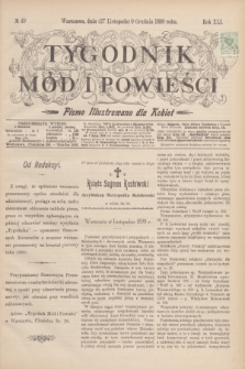Tygodnik Mód i Powieści : pismo illustrowane dla kobiet. R.41, № 49 (9 grudnia 1899)