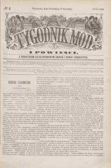 Tygodnik Mód i Powieści : z dodatkiem illustrowanym ubrań i robót kobiecych. 1875, № 2 (9 stycznia) + dod.