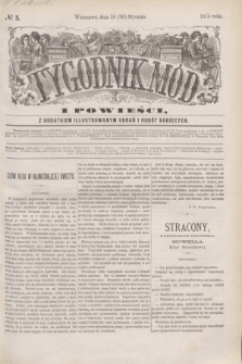 Tygodnik Mód i Powieści : z dodatkiem illustrowanym ubrań i robót kobiecych. 1875, № 5 (30 stycznia) + dod.