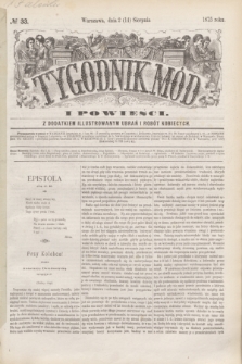 Tygodnik Mód i Powieści : z dodatkiem illustrowanym ubrań i robót kobiecych. 1875, № 33 (14 sierpnia) + dod.