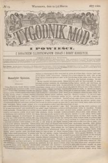 Tygodnik Mód i Powieści : z dodatkiem illustrowanym ubrań i robót kobiecych. 1877, № 13 (31 marca)