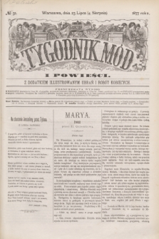 Tygodnik Mód i Powieści : z dodatkiem illustrowanym ubrań i robót kobiecych. 1877, № 31 (4 sierpnia) + dod.