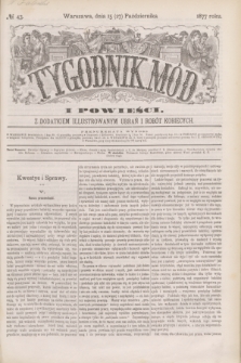Tygodnik Mód i Powieści : z dodatkiem illustrowanym ubrań i robót kobiecych. 1877, № 43 (27 października) + dod.