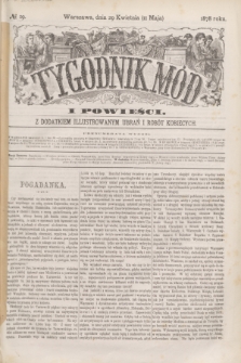 Tygodnik Mód i Powieści : z dodatkiem illustrowanym ubrań i robót kobiecych. 1878, № 19 (11 maja) + dod. + wkładka
