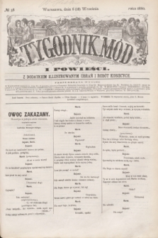 Tygodnik Mód i Powieści : z dodatkiem illustrowanym ubrań i robót kobiecych. 1880, № 38 (18 września) + dod.
