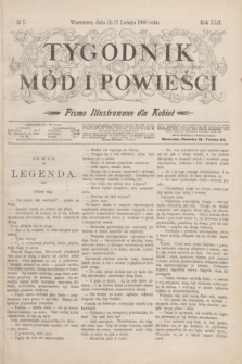Tygodnik Mód i Powieści : pismo illustrowane dla kobiet. R.42, № 7 (17 lutego 1900)