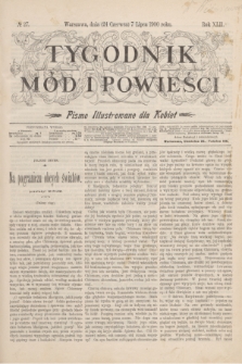 Tygodnik Mód i Powieści : pismo illustrowane dla kobiet. R.42, № 27 (7 lipca 1900)