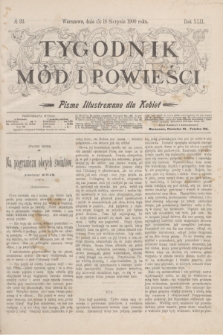 Tygodnik Mód i Powieści : pismo illustrowane dla kobiet. R.42, № 33 (18 sierpnia 1900)