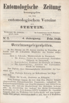 Entomologische Zeitung herausgegeben von dem entomologischen Vereine zu Stettin. Jg.4, No. 2 (February 1843)
