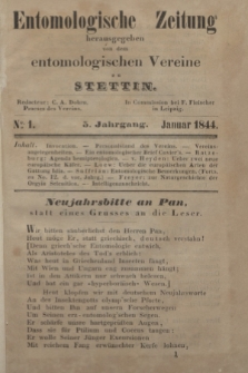 Entomologische Zeitung herausgegeben von dem entomologischen Vereine zu Stettin. Jg.5, No. 1 (Januar 1844)