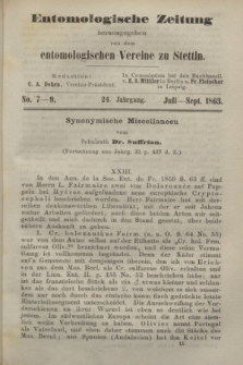 Entomologische Zeitung herausgegeben von dem entomologischen Vereine zu Stettin. Jg.24, No. 7-9 (Juli-September 1863) + dod.