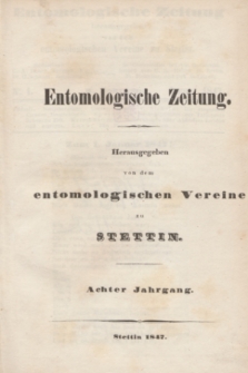 Entomologische Zeitung herausgegeben von dem entomologischen Vereine zu Stettin. Jg.8, No. 1 (Januar 1847)