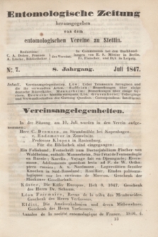 Entomologische Zeitung herausgegeben von dem entomologischen Vereine zu Stettin. Jg.8, No. 7 (Juli 1847)