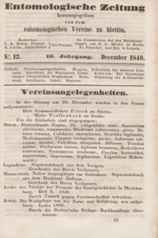 Entomologische Zeitung herausgegeben von dem entomologischen Vereine zu Stettin. Jg.10, No. 12 (December 1849)