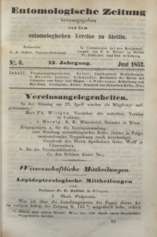 Entomologische Zeitung herausgegeben von dem entomologischen Vereine zu Stettin. Jg.13, No. 6 (Juni 1852)