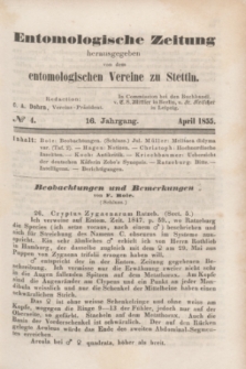 Entomologische Zeitung herausgegeben von dem entomologischen Vereine zu Stettin. Jg.16, No. 4 (April 1855)