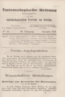 Entomologische Zeitung herausgegeben von dem entomologischen Vereine zu Stettin. Jg.16, No. 11 (November 1855)