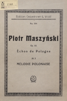 Échos de Pologne. No. 3, Mélodie Polonaise : Op. 55