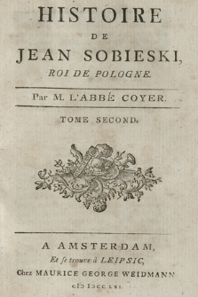 Histoire De Jean Sobieski, Roi De Pologne. T. 2