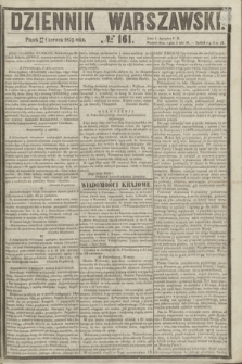 Dziennik Warszawski. 1855, № 161 (22 czerwca)
