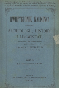 Dwutygodnik Naukowy Poświęcony Archeologii, Historyi i Lingwistyce. R.1, T.1, nr 18 (15 września 1878)