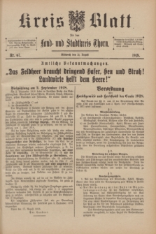 Kreis-Blatt für den Land - und Stadtkreis Thorn. 1918, Nr. 67 (21 August) + dod.