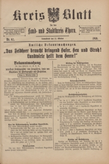 Kreis-Blatt für den Land - und Stadtkreis Thorn. 1918, Nr. 82 (12 Oktober) + dod.