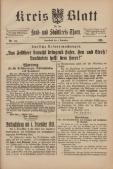 Kreis-Blatt für den Land - und Stadtkreis Thorn. 1918, Nr. 90 (9 November)