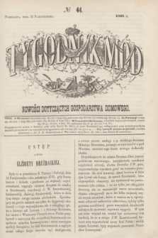 Tygodnik Mód i Nowości Dotyczących Gospodarstwa Domowego. 1863, № 44 (31 października) + dod.