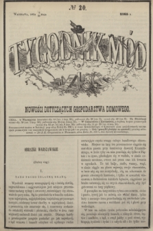 Tygodnik Mód i Nowości Dotyczących Gospodarstwa Domowego. 1865, № 20 (20 maja) + dod. + wkładka