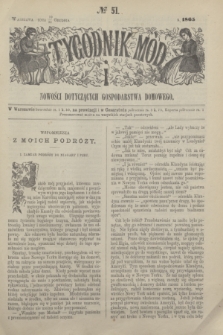 Tygodnik Mód i Nowości Dotyczących Gospodarstwa Domowego. 1865, № 51 (23 grudnia) + dod. + wkładka
