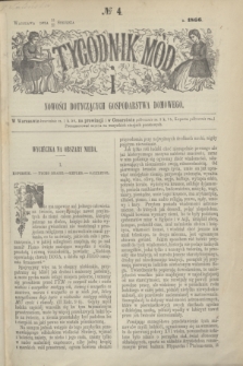 Tygodnik Mód i Nowości Dotyczących Gospodarstwa Domowego. 1866, № 4 (27 stycznia) + dod. + wkładka