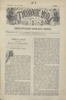 Tygodnik Mód i Nowości Dotyczących Gospodarstwa Domowego. 1866, № 7 (17 lutego) + dod. + wkładka
