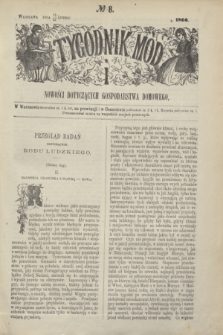 Tygodnik Mód i Nowości Dotyczących Gospodarstwa Domowego. 1866, № 8 (24 lutego) + dod. + wkładka