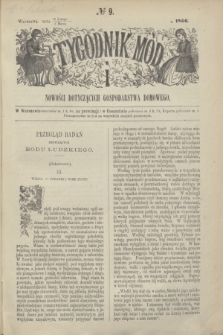 Tygodnik Mód i Nowości Dotyczących Gospodarstwa Domowego. 1866, № 9 (3 marca) + dod. + wkładka