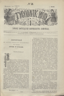 Tygodnik Mód i Nowości Dotyczących Gospodarstwa Domowego. 1866, № 18 (5 maja) + dod. + wkładka