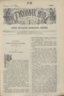 Tygodnik Mód i Nowości Dotyczących Gospodarstwa Domowego. 1866, № 23 (9 czerwca) + dod.