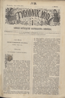 Tygodnik Mód i Nowości Dotyczących Gospodarstwa Domowego. 1866, № 28 (14 lipca) + dod. + wkładka