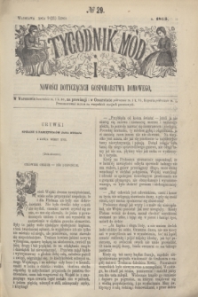 Tygodnik Mód i Nowości Dotyczących Gospodarstwa Domowego. 1866, № 29 (21 lipca) + dod. + wkładka