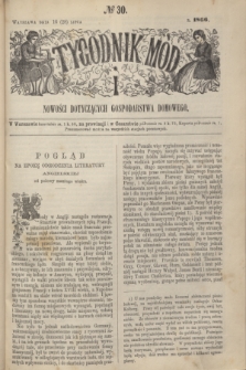 Tygodnik Mód i Nowości Dotyczących Gospodarstwa Domowego. 1866, № 30 (28 lipca) + dod. + wkładka